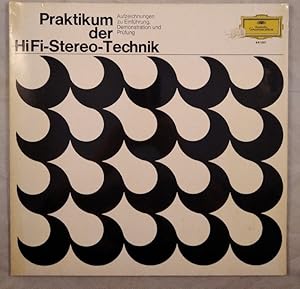 Praktikum der HiFi-Stereo-Technik [LP].