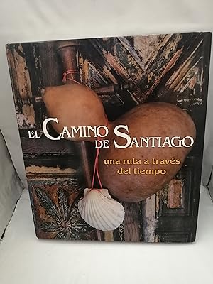 Bild des Verkufers fr El Camino de Santiago. Una ruta a travs del tiempo (Primera edicin, tapa dura) zum Verkauf von Libros Angulo