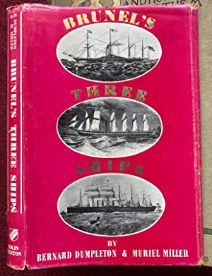 Immagine del venditore per BRUNEL'S THREE SHIPS. venduto da Graham York Rare Books ABA ILAB