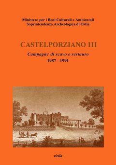 Castelporziano III Campagne di scavo e restauro 1987-1991