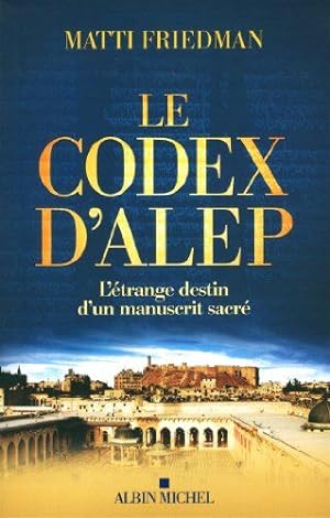 Seller image for Le codex d'Alep for sale by librairie philippe arnaiz