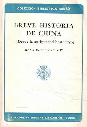 Seller image for Breve historia de China. Desde la antigedd hasta 1919 for sale by Librera Cajn Desastre