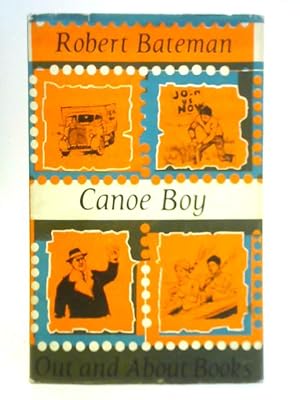 Bild des Verkufers fr Canoe Boy zum Verkauf von World of Rare Books
