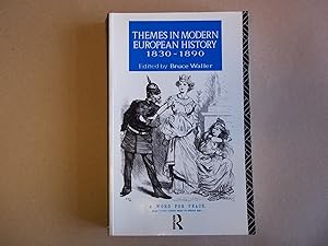 Seller image for Themes in Modern European History 1830-1890 (Themes in Modern European History Series) for sale by Carmarthenshire Rare Books