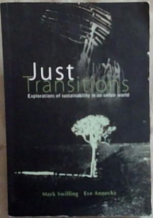 Image du vendeur pour Just Transitions: Explorations of Sustainability in an Unfair World mis en vente par Chapter 1