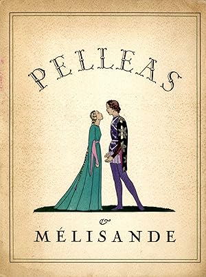 PELLÉAS ET MÉLISANDE. Avec des Illustrations de André MARTY.