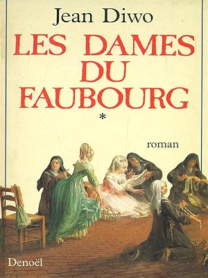 Image du vendeur pour Les dames du faubourg mis en vente par Librodifaccia