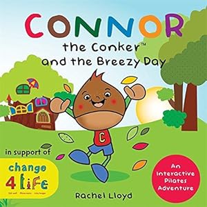 Seller image for Connor the Conker and the Breezy Day: An Interactive Pilates Adventure for sale by WeBuyBooks