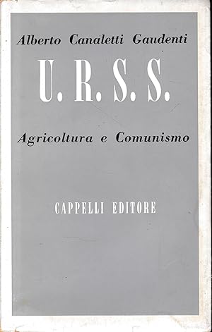 U.R.S.S. Agricoltura e Comunismo