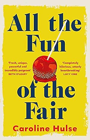 Seller image for All the Fun of the Fair: A hilarious, brilliantly original coming-of-age story that will capture your heart for sale by WeBuyBooks