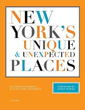 Imagen del vendedor de New York's Unique and Unexpected Places (New York Bound Books) a la venta por WeBuyBooks