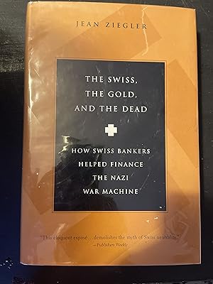 Seller image for The Swiss, the Gold, and the Dead for sale by Mrs Middleton's Shop and the Rabbit Hole