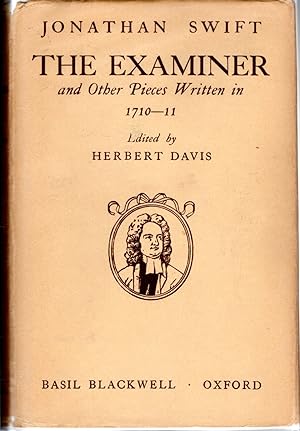 Seller image for The Examiner and Other Pieces Written in 1710-11 Pieces, Fragments and Marginalis (Prose Writings of Jonathan Swift, Volume III) for sale by Dorley House Books, Inc.