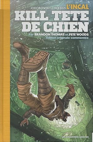 Seller image for L'Incal - Kill tte de chien for sale by Les Kiosques