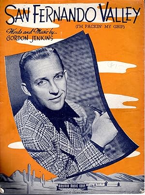 Seller image for "San Fernando Valley (I'm packin' My Grip) " (Sheet Music) for sale by Dorley House Books, Inc.