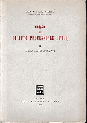Corso di Diritto Processuale Civile, vol. II°: il processo di cognizione