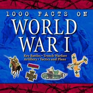 Imagen del vendedor de World War I (1000 Facts on.S.) a la venta por WeBuyBooks