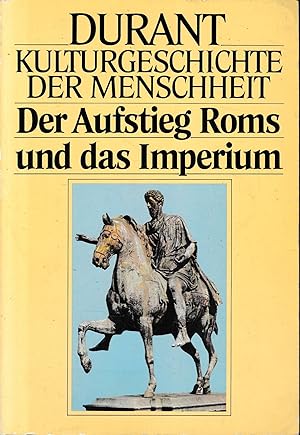 Der Aufstieg Roms und das Imperium.