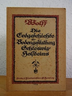 Imagen del vendedor de Erdgeschichte und Bodenaufbau Schleswig-Holsteins a la venta por Antiquariat Weber