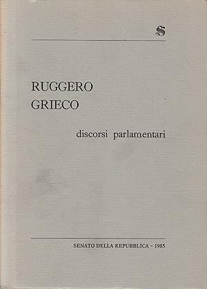 Ruggiero Grieco discorsi parlamentari