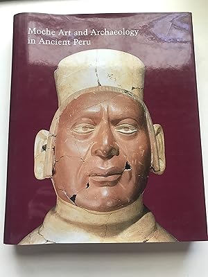 Bild des Verkufers fr Moche Art and Archaeology in Ancient Peru zum Verkauf von Sheapast Art and Books