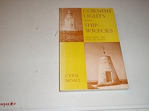 Cornish Lights and Ship-wrecks including The Isles of Scilly