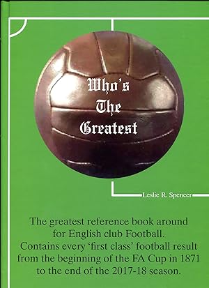 Who's the Greatest : English Club Football