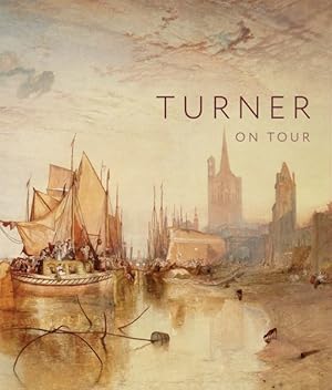 Imagen del vendedor de Turner on Tour a la venta por GreatBookPrices