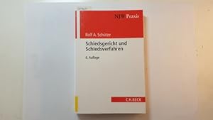 Seller image for Schiedsgericht und Schiedsverfahren for sale by Gebrauchtbcherlogistik  H.J. Lauterbach