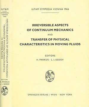 Irreversible aspects of continuum mechanics and transfer of physical characteristics in moving fl...