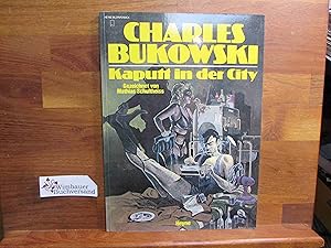 Kaputt in der City. In der Übers. und Bearb. von Carl Weissner. Gezeichn. von Mathias Schultheiss...