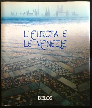 Seller image for L'Europa e le Venezie for sale by Miliardi di Parole