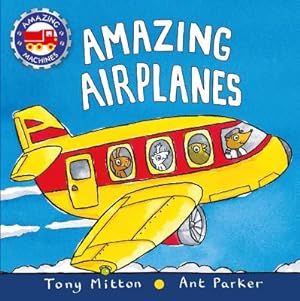 Imagen del vendedor de Amazing Airplanes (Board Book) a la venta por BargainBookStores