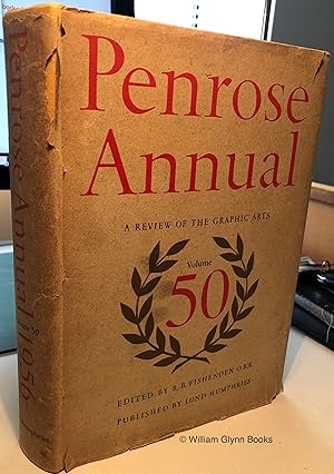 The Penrose Annual, A Review of the Graphic Arts Volume 50 1956