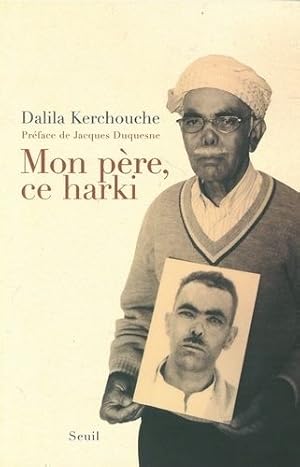 Seller image for Mon pre ce harki for sale by librairie philippe arnaiz