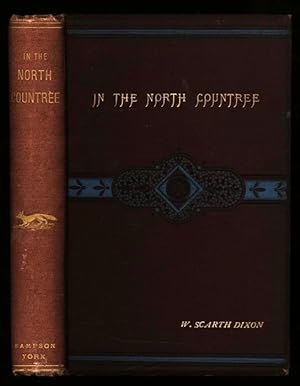 Imagen del vendedor de In the North Countree: Annals and Anecdotes of Horse, Hound and Herd a la venta por Sapience Bookstore