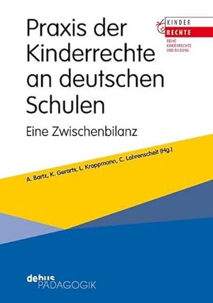 Imagen del vendedor de Praxis der Kinderrechte an deutschen Schulen : Eine Zwischenbilanz. a la venta por AHA-BUCH GmbH