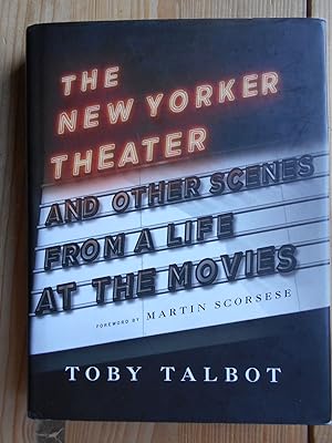 The New Yorker Theater: And Other Scenes from a Life at the Movies