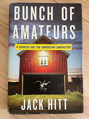 Seller image for Bunch of Amateurs: A Search for the American Character for sale by Friends Of Bridgeport Public Library