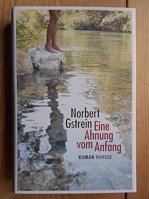 Image du vendeur pour Eine Ahnung vom Anfang : Roman. mis en vente par Antiquariat Rohde