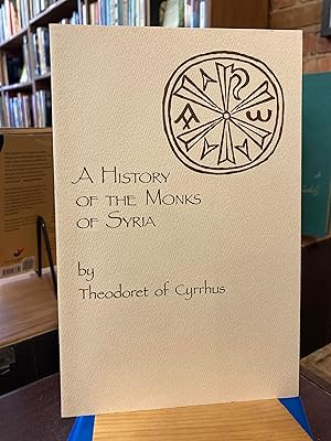 Seller image for A History of the Monks of Syria (Volume 88) for sale by Ed's Editions LLC, ABAA