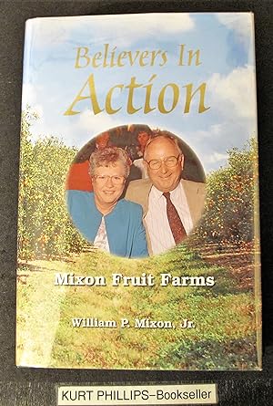 Believers in Action: Mixon Fruit Farms (Signed Copy)
