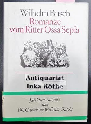 Romanze vom Ritter Ossa Sepia : abgedruckte und klischierte Jugendstreiche nebst weiteren Einlage...