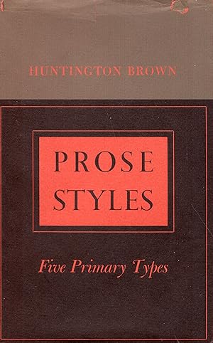 Immagine del venditore per Prose Styles; Five Primary Types (Minnestoa Monographs in the Humanities) venduto da A Cappella Books, Inc.