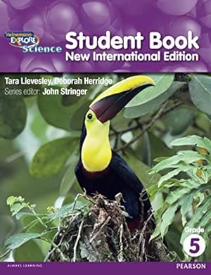 Image du vendeur pour Heinemann Explore Science: Student Book New International Edition Grade 5 (Primary Explore Science International Edition) mis en vente par WeBuyBooks