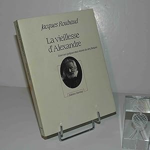 La vieillesse d'Alexandre. Essai sur quelques états récents du vers français. Éditions Ramsay. 1988.