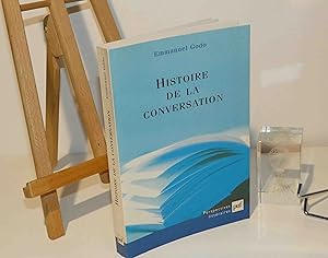 Histoire de la conversation. Perspectives Littéraires. PUF. Paris. 2003.