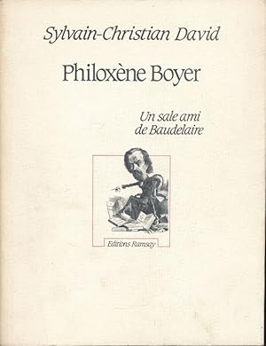 Image du vendeur pour Philoxne Boyer Un sale ami de Baudelaire mis en vente par LIBRAIRIE GIL-ARTGIL SARL