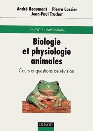 Biologie et physiologie animales : Cours et questions de révision - André Beaumont