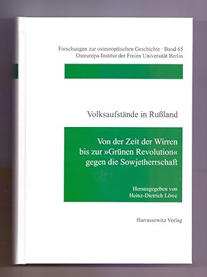 Bild des Verkufers fr Volksaufstnde in Russland: Von der Zeit der Wirren bis zur "Grnen Revolution" gegen die Sowjetherrschaft. Forschungen zur osteuropischen Geschichte, Band 65) zum Verkauf von Die Wortfreunde - Antiquariat Wirthwein Matthias Wirthwein